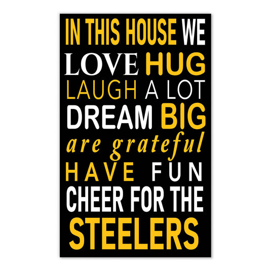 Fan Creations NFL Pittsburgh Steelers in This House    11x19 Wall Decor