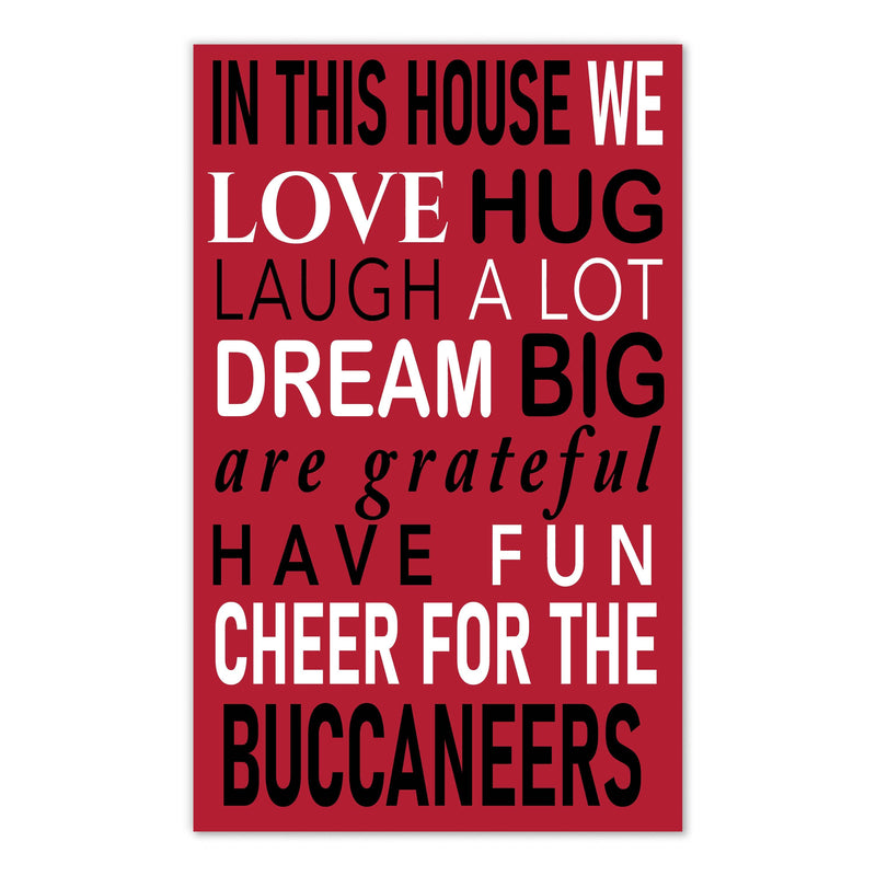 Load image into Gallery viewer, Fan Creations NFL Tampa Bay Buccaneers in This House    11x19 Wall Decor

