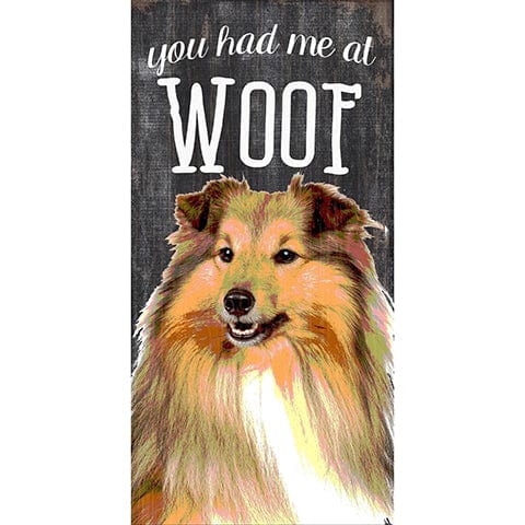 Fan Creations 6x12 Pet Collie You Had Me At Woof 6x12