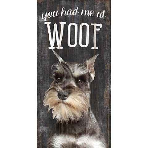 Load image into Gallery viewer, Fan Creations 6x12 Pet Schnauzer You Had Me At Woof 6x12
