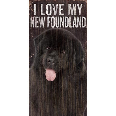 Fan Creations 6x12 Pet Newfoundland I Love My Dog 6x12