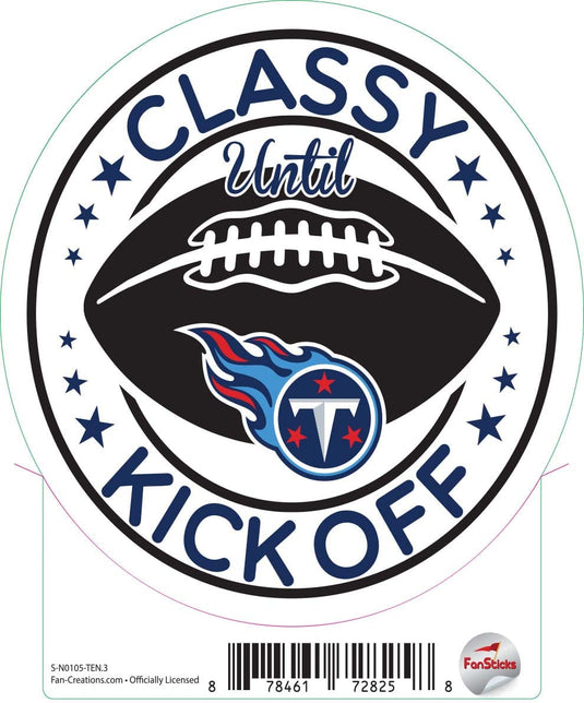 Fan Creations Decal Tennessee Titans 3in Decal - Classy until Kickoff