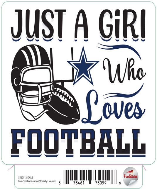 Fan Creations Decal Dallas Cowboys 3in Decal Just a Girl Who Loves Football