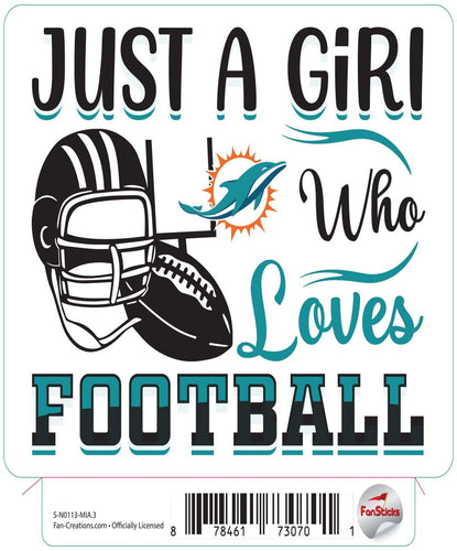 Fan Creations Decal Miami Dolphins 3in Decal Just a Girl Who Loves Football