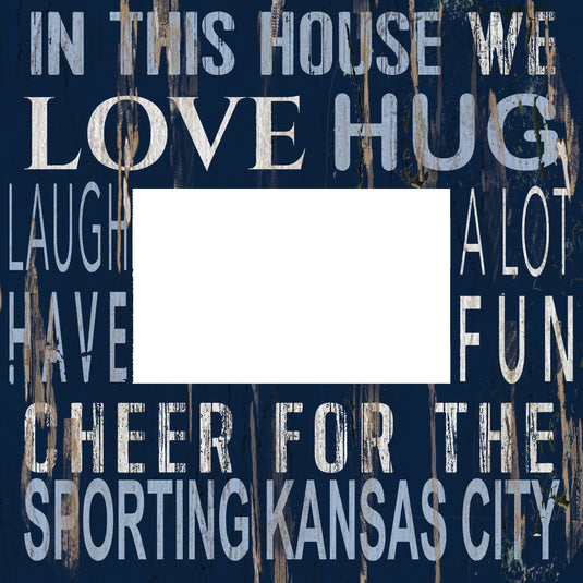 Fan Creations Home Decor Sporting Kansas City  In This House 10x10 Frame