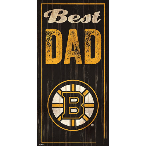 Fan Creations 6x12 Vertical Boston Bruins Best Dad 6x12 Sign