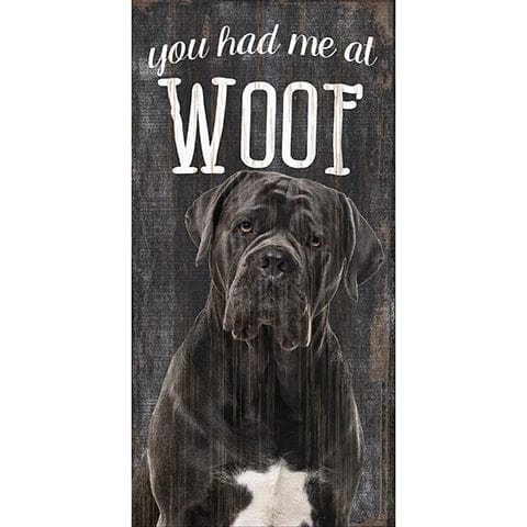 Fan Creations 6x12 Pet Cane Corso You Had Me At Woof 6x12
