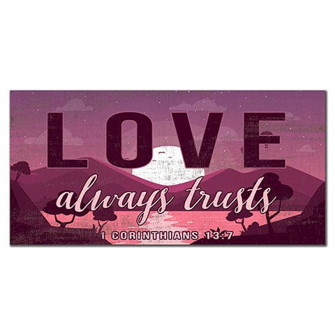 Load image into Gallery viewer, Fan Creations 6x12 Religious Color Love Always Trusts 6x12
