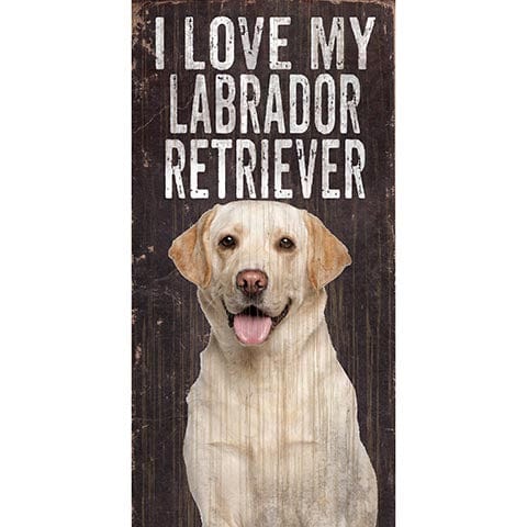 Fan Creations 6x12 Pet Labrador I Love My Dog 6x12