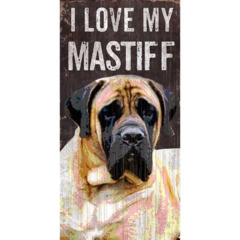 Fan Creations 6x12 Pet Mastiff I Love My Dog 6x12