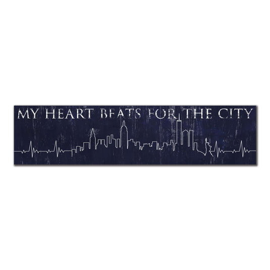 Fan Creations 6x24 Leisure My Heart Beats for the City 6x24