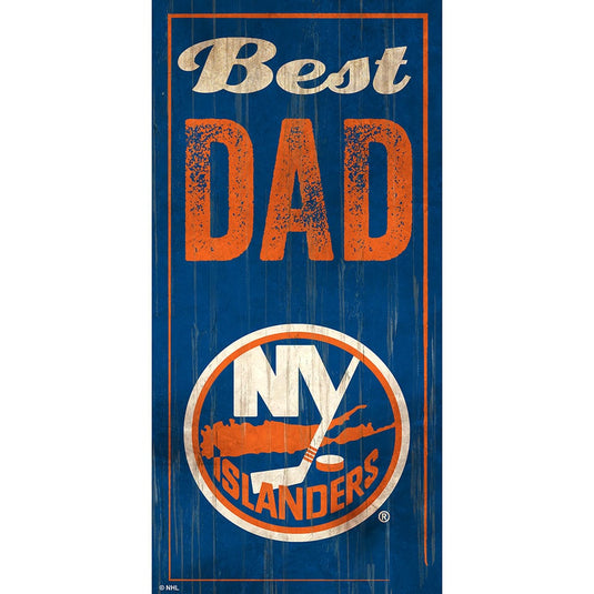 Fan Creations 6x12 Vertical New York Islanders Best Dad 6x12 Sign