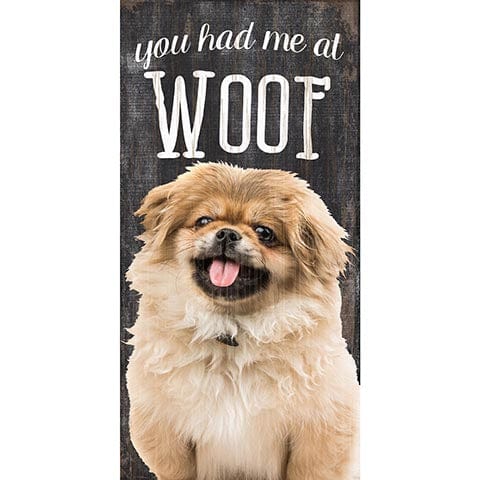 Load image into Gallery viewer, Fan Creations 6x12 Pet Pekingese You Had Me At Woof 6x12
