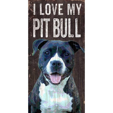 Fan Creations 6x12 Pet Pitbull I Love My Dog 6x12