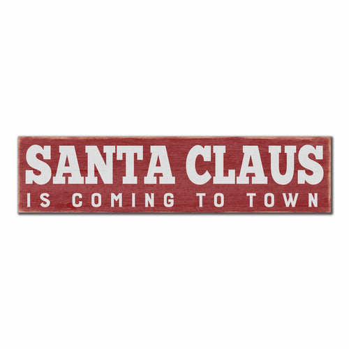Fan Creations 6x24 Leisure Santa Claus is Coming to Town 6x24