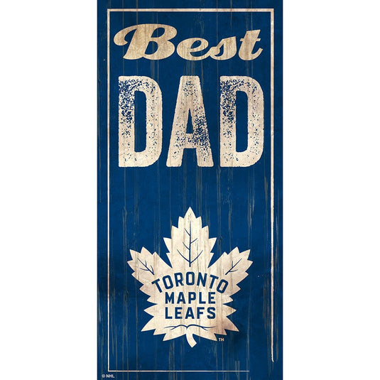 Fan Creations 6x12 Vertical Toronto Maple Leafs Best Dad 6x12 Sign