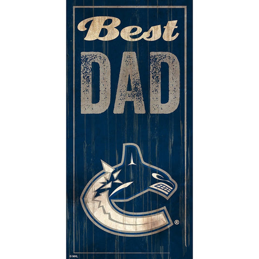 Fan Creations 6x12 Vertical Vancouver Canucks Best Dad 6x12 Sign