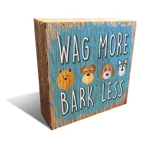 Fan Creations Pet Block Wag More, Bark Less 6x6 Block