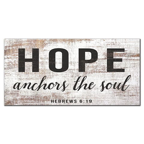 Fan Creations 6x12 Religious Wood Hope Anchors the Soul 6x12
