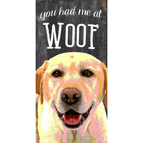 Load image into Gallery viewer, Fan Creations 6x12 Pet Yellow Lab You Had Me At Woof 6x12
