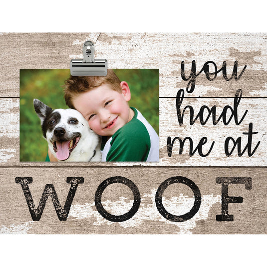 Fan Creations 6x12 Pet You had me at Woof Clip Frame